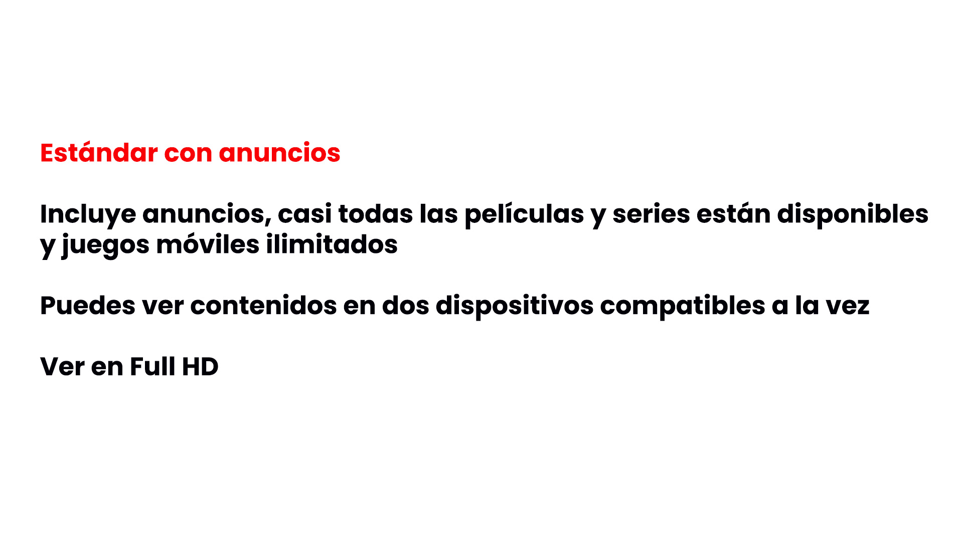 Plan estándar con anuncios en dos pantallas a la vez.