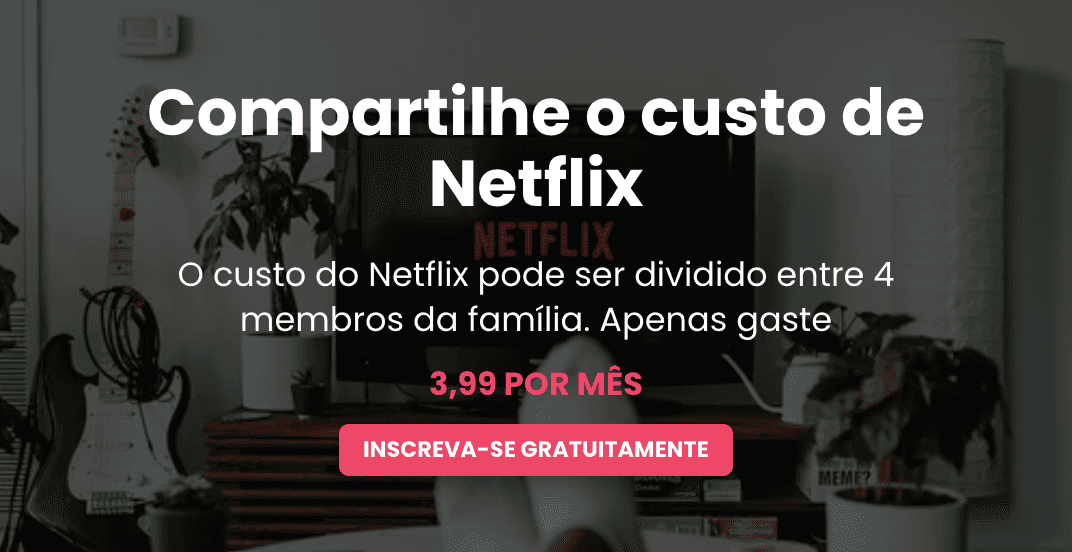 Como compartilhar Netflix corretamente com Together Price