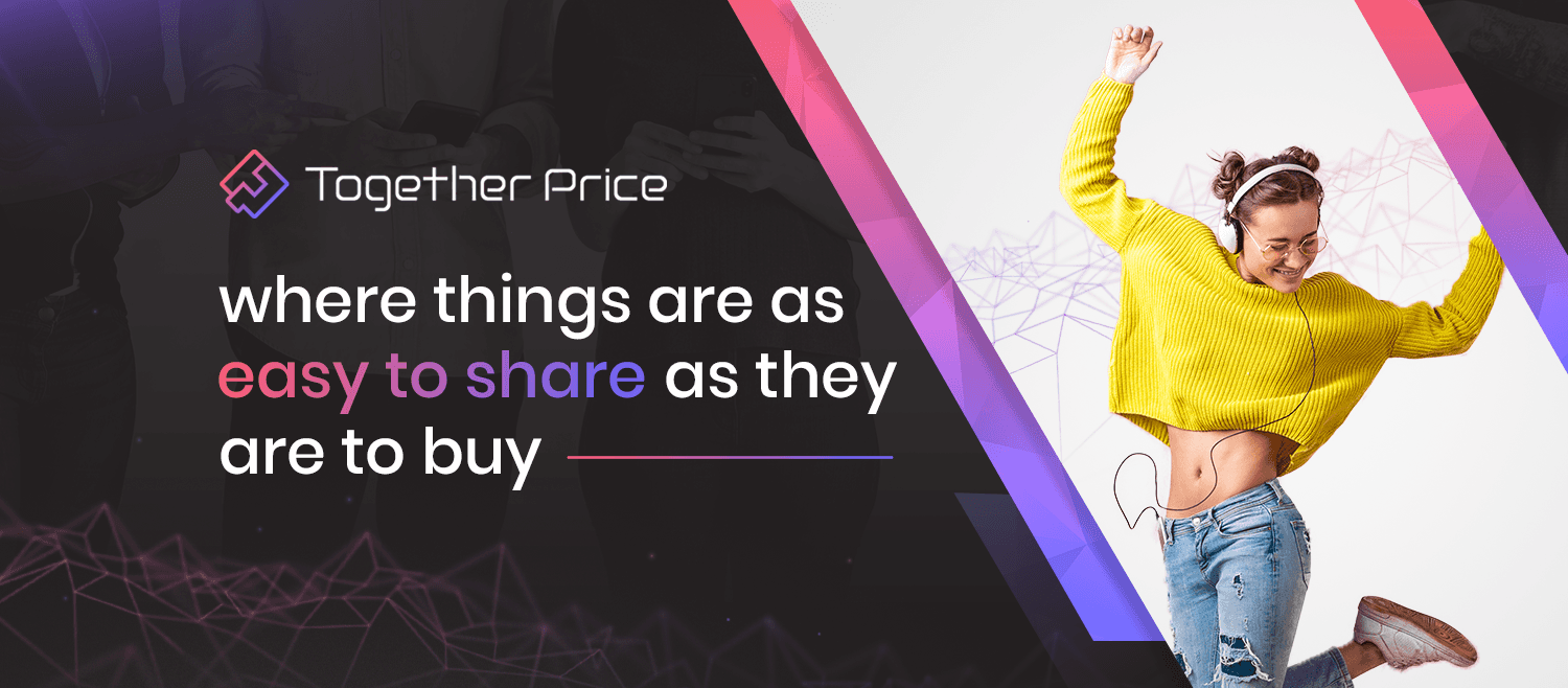 Together price: sharing is the new buying!